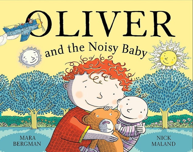 Oliver (Who Travelled Far and Wide) and the Noisy Baby
