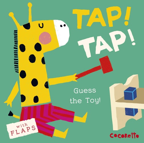 Tap! Tap!: Guess the Toy! (What's That Noise?)