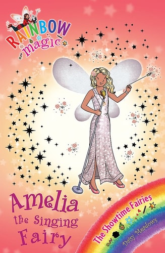 Amelia the Singing Fairy (Rainbow Magic: Showtime Fairies)