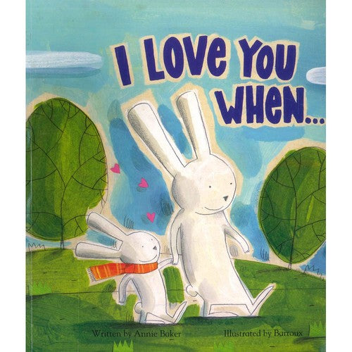 I Love You When & Picture Story Book