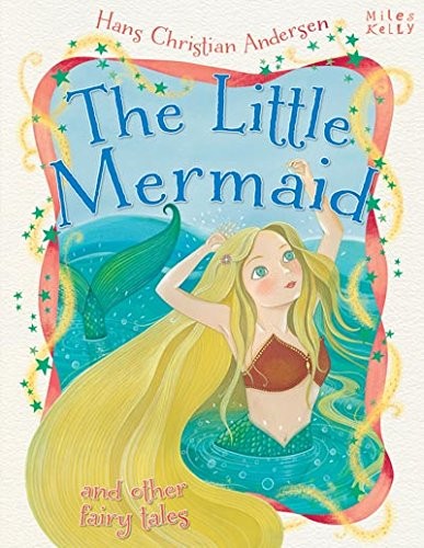 Hans Christian Andersen The Little Mermaid and other fairy tales (Hans Christian Andersen Tales)