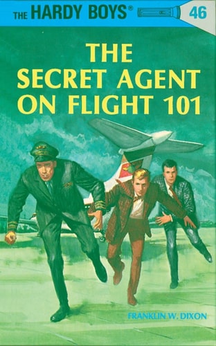 The Secret Agent on Flight 101 (The Hardy Boys, No. 46)