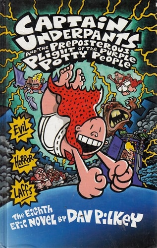 Captain Underpants and the Preposterous Plight of the Purple Potty People (Captain Underpants) (Capt
