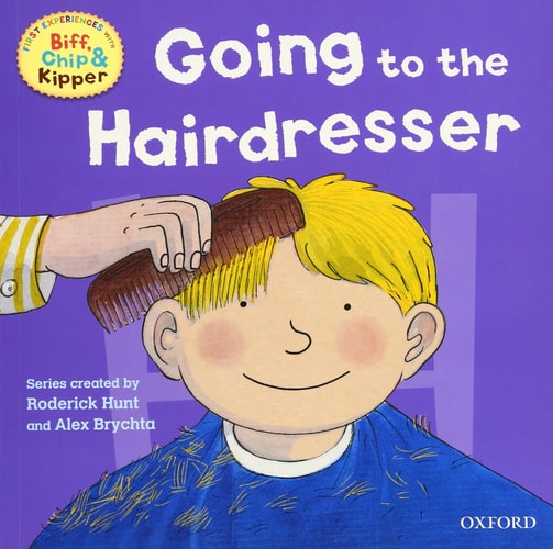 Going to the Hairdresser (First Experiences with Biff, Chip & Kipper)