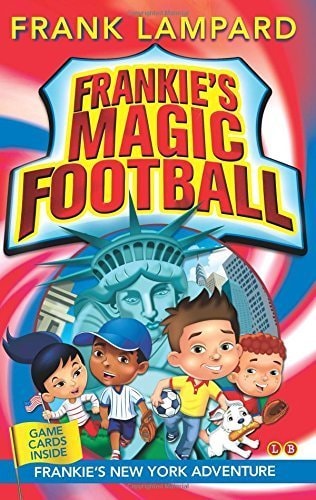 Frankie's New York Adventure (Frankie's Magic Football) by Lampard, Frank (2015) Paperback