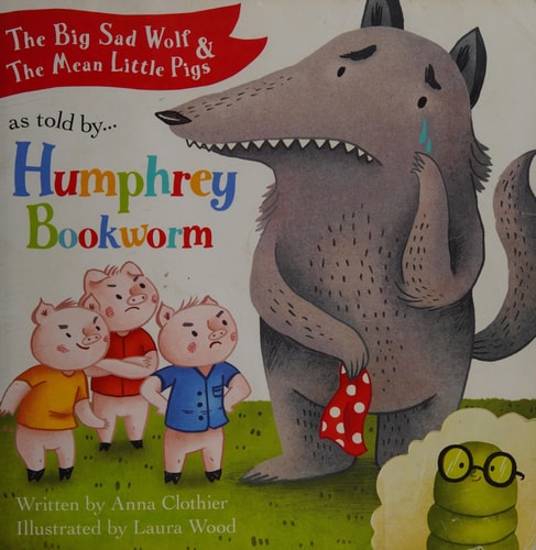 The Big Bad Wolf and the Three Little Pigs (Story Books)