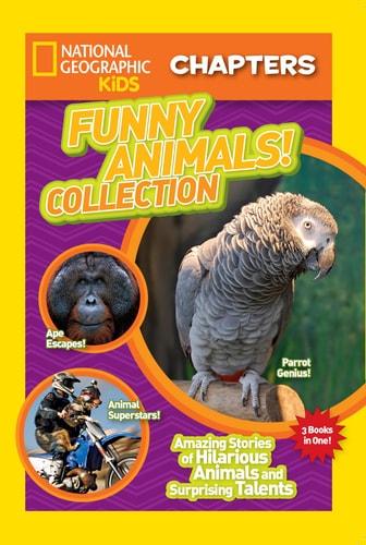 National Geographic Kids Chapters: Funny Animals! Collection: Amazing Stories of Hilarious Animals and Surprising Talents (NGK Chapters)