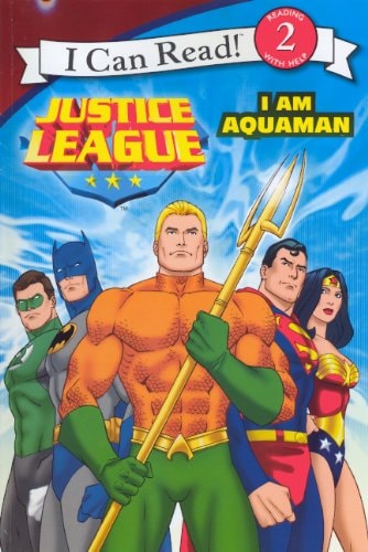 I Am Aquaman (Turtleback School & Library Binding Edition) (I Can Read! Level 2: Justice League)
