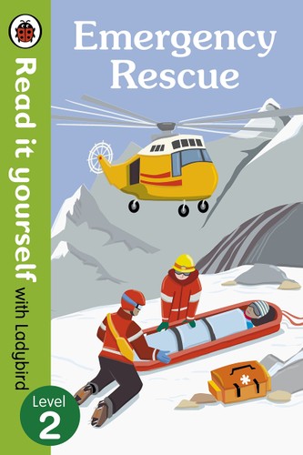 Emergency Rescue – Read it yourself with Ladybird (non-fiction) Level 2