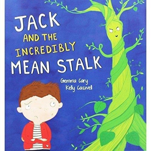 My First Bedtime Story Collection: Jack And The Incredibly Mean Stalk