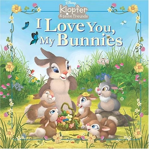 Disney Storytime - Bunnies: I Love You Bunnies: I Love You, My Bunnies (Disney Bunnies)