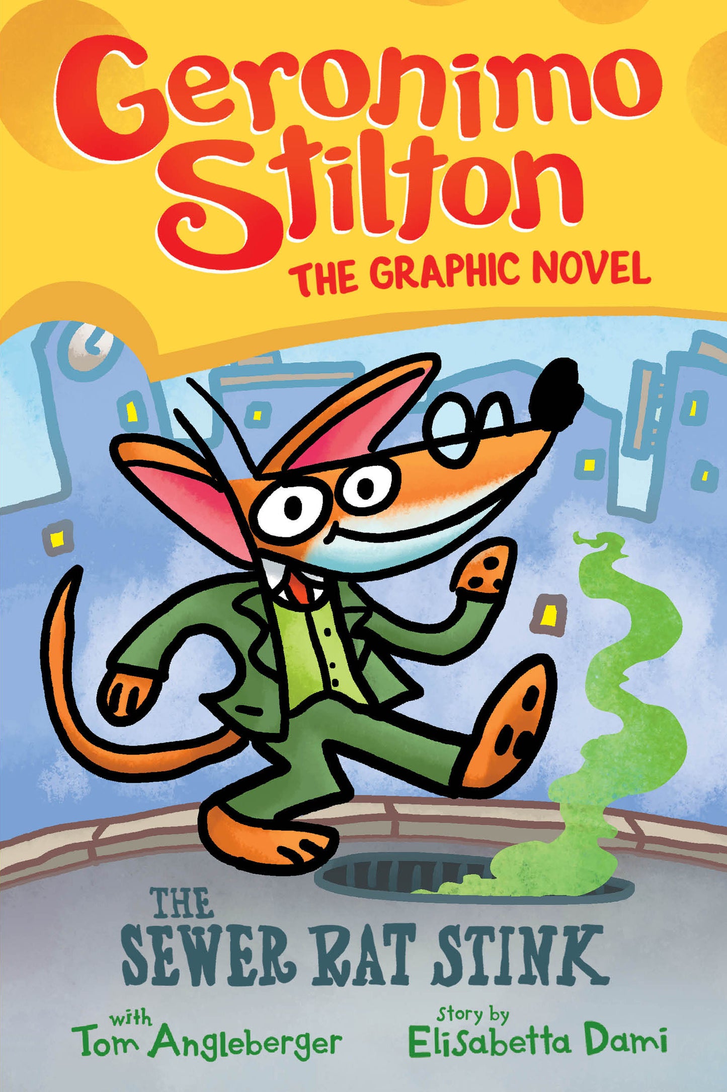 Geronimo Stilton Graphic Novel #1 The Sewer Rat Stink