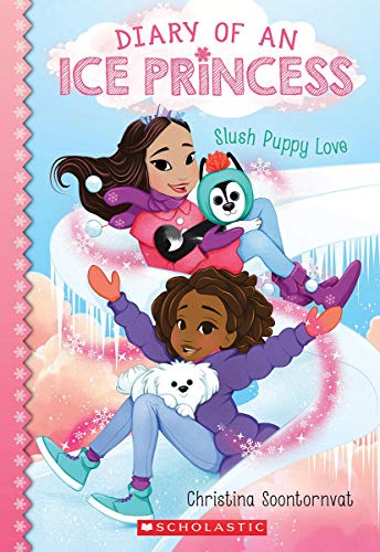 Diary Of An Ice Princess #5: Slush Puppy Love
