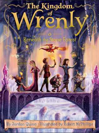 The Kingdom of Wrenly #6 Beneath the Stone Forest