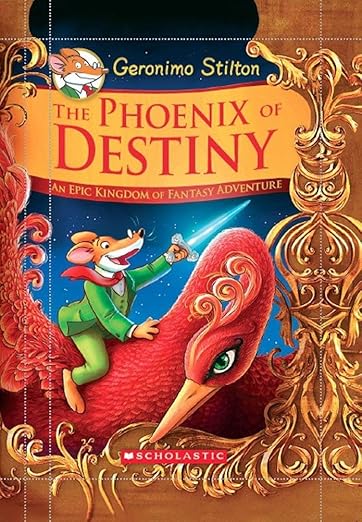 Geronimo Stilton :The Phoenix of Destiny