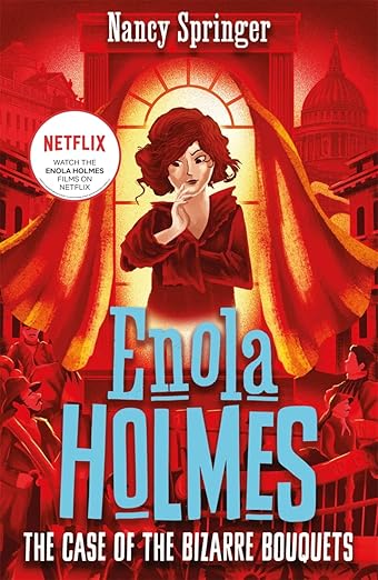 Enola Holmes 3: The Case of the Bizarre Bouquets