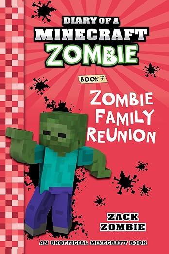 Diary of a Minecraft Zombie Book 7: Zombie Family Reunion