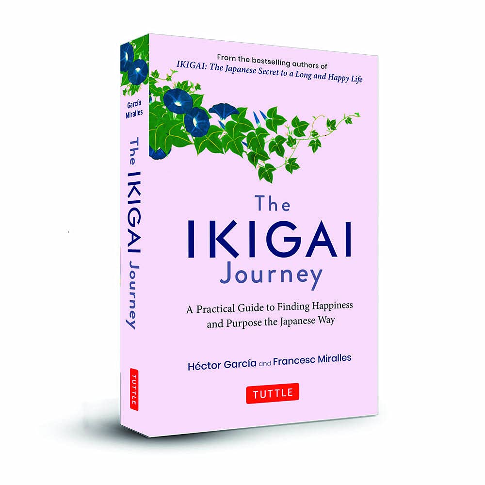 The Ikigai Journey: A Practical Guide to Finding Happiness and Purpose the Japanese Way