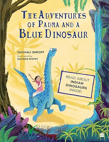 ADVS OF PADMA & A BLUE DINOSAUR