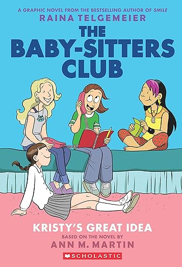 The Baby-Sitters Club Graphix#01: Kristy'S Great Idea