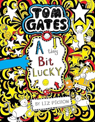 TOM GATES #07 A TINY BIT LUCKY