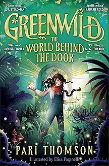 Greenwild: The World Behind The Door (Book 1)