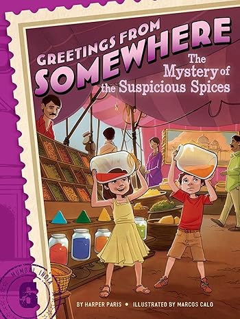 Mystery Of The Suspicious Spices (Greetings From Somewhere Vol. 6)