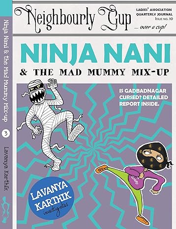 Ninja Nani and the Mad Mummy Mix-up