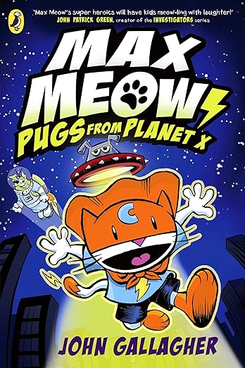 Max Meow Book 3: Pugs from Planet X