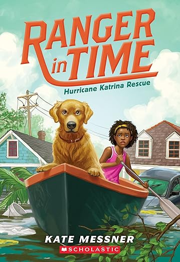 Hurricane Katrina Rescue (Ranger in Time #8)