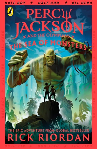 The Sea of Monsters (Percy Jackson and the Olympians, Book 2)
