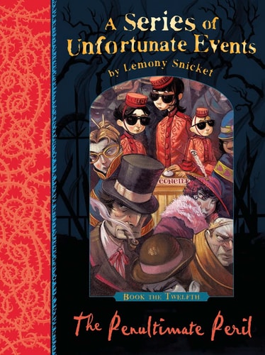 The Penultimate Peril (Series of Unfortunate Events Book 12)