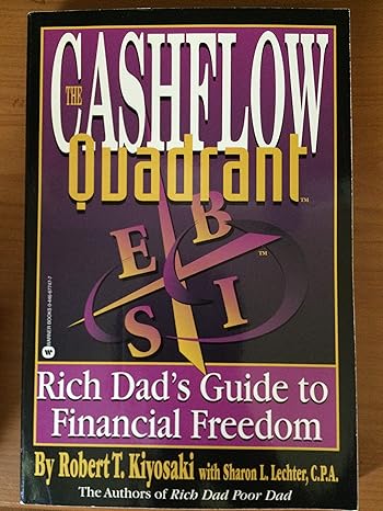 Rich Dad's Cash Flow Quadrant: Rich Dad's Guide to Financial Freedom