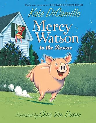 Mercy Watson to the Rescue: 1