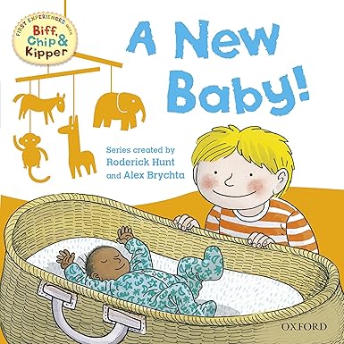 First Experiences with Biff, Chip and Kipper: A New Baby
