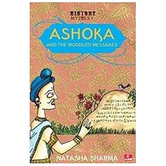Ashoka and the Muddled Messages