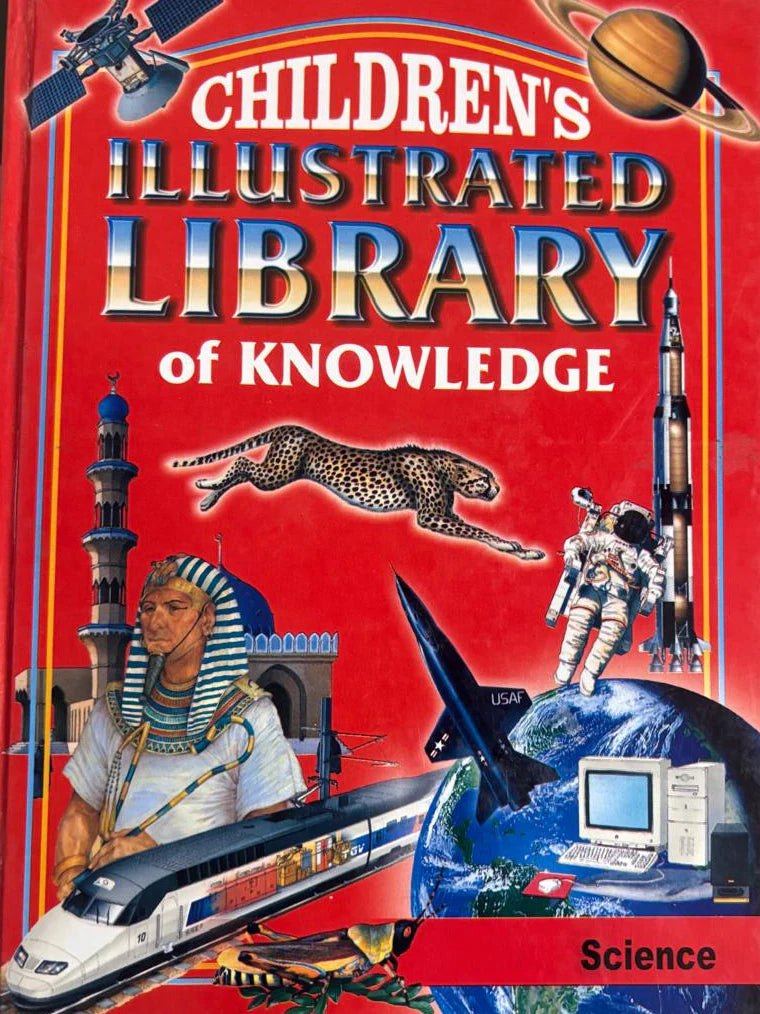 CHILDREN'S ILLUSTRATED LIBRARY of KNOWLEDGE ( Science )