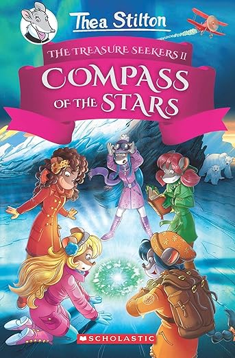 Thea Stilton And The Treasure Seekers #2: The Compass Of The Stars