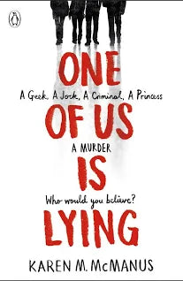 One of Us is Lying by Karen M McManus