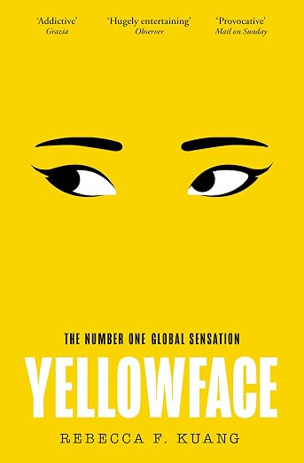 Yellowface: The instant #1 Sunday Times bestseller and Reese Witherspoon Book Club pick from author R.F. Kuang