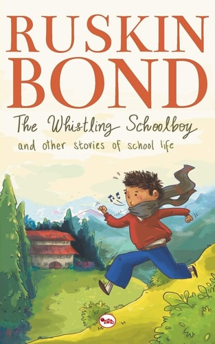 The Whistling Schoolboy and Other Stories of School Life (PB) [Paperback] [Jan 01, 2015] Bond R