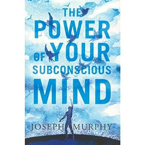 Power of Your Subconscious Mind.