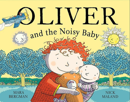 Oliver (Who Travelled Far and Wide) and the Noisy Baby