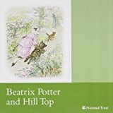 Beatrix Potter and Hill Top Cumbria An Illustrated Souvenir (National Trust)