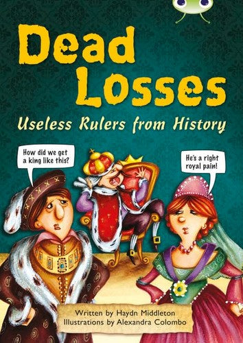 Bug Club Independent Non Fiction Year 4 Grey B Dead Losses (BUG CLUB)