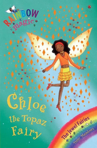 Rainbow Magic #25: CHLOE THE TOPAZ FAIRY