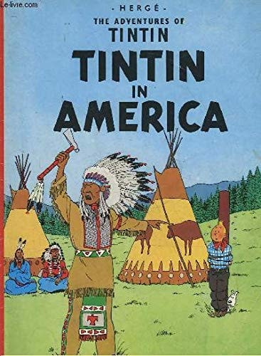 Tintin in America [ADV OF TINTIN TINTIN IN AMER]