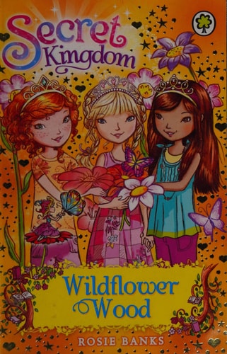 Secret Kingdom 13: Wildflower Wood