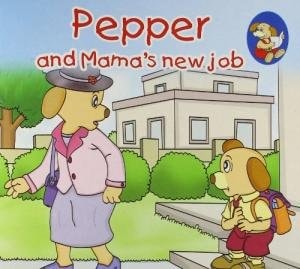 Pepper: Mamas New Job