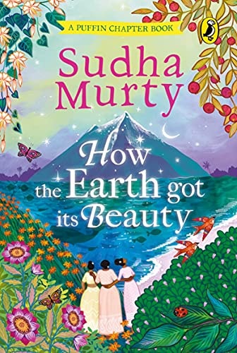 How the Earth Got Its Beauty:  Sudha Murty